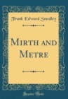 Image for Mirth and Metre (Classic Reprint)