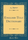 Image for English-Tulu Dictionary (Classic Reprint)