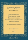 Image for Philosophisches Woerterbuch, oder Beleuchtung der Wichtigsten Gegenstande der Philosophie, Vol. 1: In Alphabetischer Ordnung (Classic Reprint)