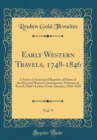 Image for Early Western Travels, 1748-1846, Vol. 9: A Series of Annotated Reprints of Some of the Best and Rarest Contemporary Volumes of Travel; Flint&#39;s Letters From America, 1818-1820 (Classic Reprint)