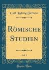 Image for Romische Studien, Vol. 3 (Classic Reprint)