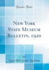 Image for New York State Museum Bulletin, 1920 (Classic Reprint)