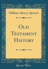 Image for Old Testament History (Classic Reprint)