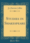 Image for Studies in Shakespeare (Classic Reprint)