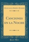 Image for Canciones en la Noche (Classic Reprint)