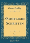 Image for Sammtliche Schriften, Vol. 9 (Classic Reprint)