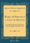 Image for Ward 18-Precinct 1, City of Boston: List of Residents 20 Years of Age and Over (Non-Citizens Indicated by Asterisk, Females Indicated by Dagger) As of January 1, 1942 (Classic Reprint)
