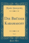 Image for Die Bruder Karamasoff, Vol. 3 (Classic Reprint)