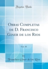 Image for Obras Completas de D. Francisco Giner de los Rios, Vol. 10 (Classic Reprint)