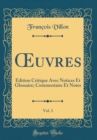 Image for ?uvres, Vol. 3: Edition Critique Avec Notices Et Glossaire; Commentaire Et Notes (Classic Reprint)