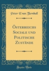 Image for OEsterreichs Sociale und Politische Zustande (Classic Reprint)