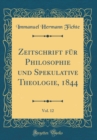 Image for Zeitschrift fur Philosophie und Spekulative Theologie, 1844, Vol. 12 (Classic Reprint)