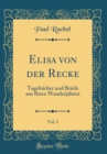 Image for Elisa von der Recke, Vol. 2: Tagebucher und Briefe aus Ihren Wanderjahren (Classic Reprint)