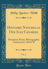 Image for Histoire Naturelle Des Iles Canaries, Vol. 3: Deuxieme Partie; Phytographia Canarienses, Sectio II (Classic Reprint)