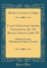 Image for Flavii Cresconii Corippi Iohannidos, Seu De Bellis Libycis Libri VII: Editi Ex Codice Mediolanensi Musei Trivultii (Classic Reprint)
