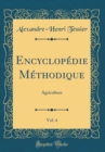 Image for Encyclopedie Methodique, Vol. 4: Agriculture (Classic Reprint)