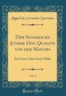 Image for Der Sinnreiche Junker Don Quixote von der Mancha, Vol. 2: Des Ersten Teiles Zweite Halfte (Classic Reprint)