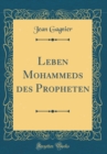 Image for Leben Mohammeds des Propheten (Classic Reprint)