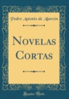 Image for Novelas Cortas (Classic Reprint)