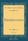 Image for Erzahlungen, Vol. 1 of 2 (Classic Reprint)