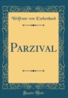 Image for Parzival (Classic Reprint)