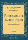 Image for Preußische Jahrbucher, Vol. 60: Juli bis December 1887 (Classic Reprint)