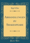Image for Abhandlungen zu Shakespeare (Classic Reprint)