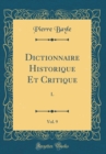 Image for Dictionnaire Historique Et Critique, Vol. 9 (Classic Reprint)