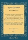 Image for Recueil de Decrets, Ordonnances, Traites de Paix, Manifestes, Proclamations Discours, &amp;C. &amp;C. De Napoleon Bonaparte Et des Membres du Gouvernement Francais, Vol. 3: Depuis le 18 Brumaire, An 8, (Novem