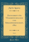 Image for Zeitschrift fur Volkerpsychologie und Sprachwissenschaft, 1862, Vol. 2 (Classic Reprint)