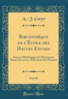 Image for Bibliotheque de l&#39;Ecole des Hautes Etudes, Vol. 68: Sciences Philologiques Et Historiques; Musee du Louvre, Steles de la Xiie Dynastie (Classic Reprint)