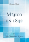 Image for Mejico en 1842 (Classic Reprint)