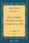 Image for Zeitschrift fur Deutsches Alterthum, 1872, Vol. 15 (Classic Reprint)