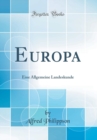 Image for Europa: Eine Allgemeine Landeskunde (Classic Reprint)