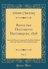 Image for Revue des Documents Historiques, 1878, Vol. 5: Suite de Pieces Curieuses Et Inedites Publiees Avec des Notes Et des Commentaires (Classic Reprint)