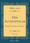 Image for Der Alterthumler, Vol. 3 of 4: Roman vom Verfasser des Waverley (Classic Reprint)