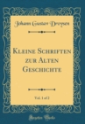 Image for Kleine Schriften zur Alten Geschichte, Vol. 1 of 2 (Classic Reprint)