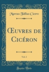 Image for ?uvres de Ciceron, Vol. 2 (Classic Reprint)
