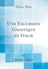 Image for Une Excursion Gnostique en Italie (Classic Reprint)