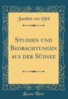 Image for Studien und Beobachtungen aus der Sudsee (Classic Reprint)