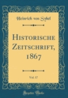 Image for Historische Zeitschrift, 1867, Vol. 17 (Classic Reprint)