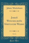 Image for Johan Winckelmans Samtliche Werke, Vol. 11 (Classic Reprint)