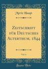 Image for Zeitschrift fur Deutsches Alterthum, 1844, Vol. 4 (Classic Reprint)