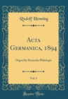 Image for Acta Germanica, 1894, Vol. 3: Organ fur Deutsche Philologie (Classic Reprint)