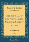 Image for The Journal of the New Mexico Medical Society, Vol. 5: Nov. 1, 1909 (Classic Reprint)