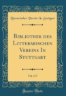 Image for Bibliothek des Litterarischen Vereins In Stuttgart, Vol. 177 (Classic Reprint)