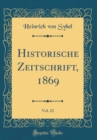 Image for Historische Zeitschrift, 1869, Vol. 22 (Classic Reprint)