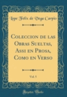 Image for Coleccion de las Obras Sueltas, Assi en Prosa, Como en Verso, Vol. 5 (Classic Reprint)
