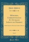Image for Memoires, Correspondance Et Ouvrages Inedits de Diderot, Vol. 3: Publies d&#39;Apres les Manuscrits Confies en Mourant (Classic Reprint)