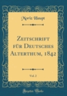 Image for Zeitschrift fur Deutsches Alterthum, 1842, Vol. 2 (Classic Reprint)